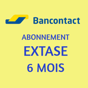 Abonnement EXTASE 6 mois (paiement via bancontact)
