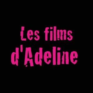 Les films d'Adeline