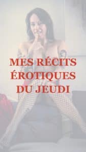 Mes récits érotiques du jeudi: Une soirée imprévue